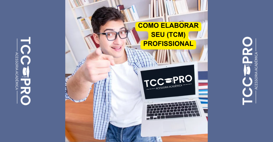 Como Elaborar um Trabalho de Conclusão de Mestrado (TCM) Profissional